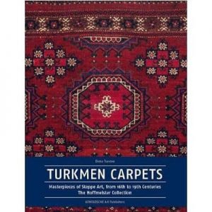 “Turkmen Carpets, Masterpieces of Steppe Art, The Hoffmeister Collection” by Elena Tsareva.